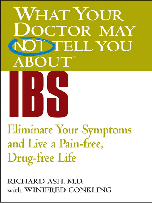 Title details for What Your Doctor May Not Tell You About IBS by Richard N. Ash - Wait list